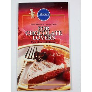 Pillsbury For Chocolate Lovers Rich, Rare and Glorious 1993 Cookbook